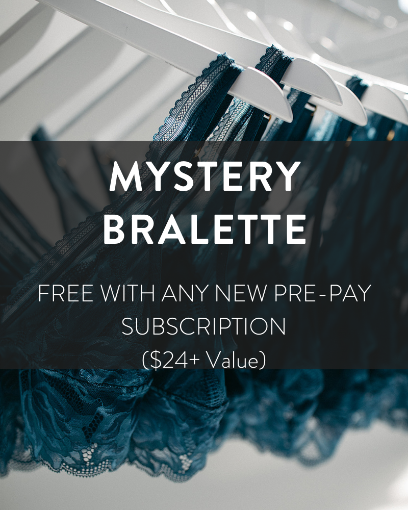 Mystery Bralette - Free w/ any Pre-Pay Subscription